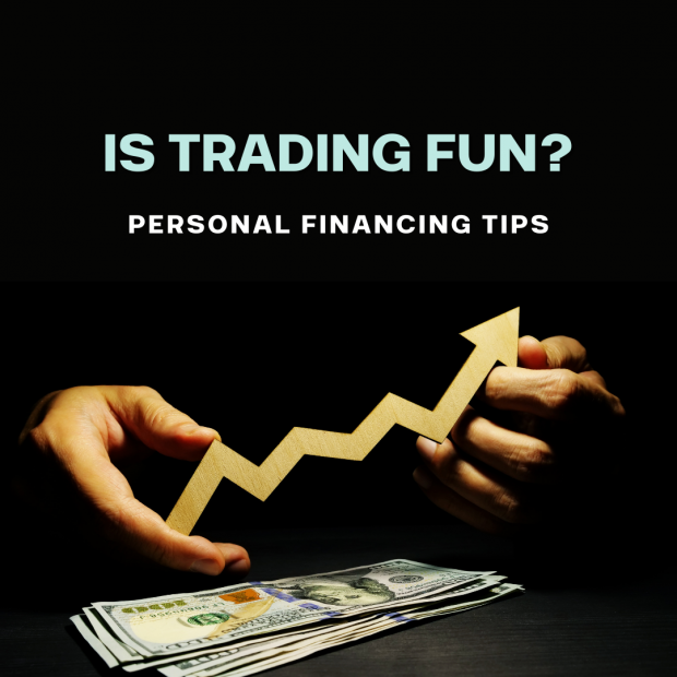 Is Trading Fun